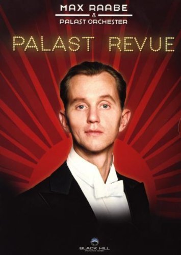 Max Raabe & Palast Orchester: Palast Revue
