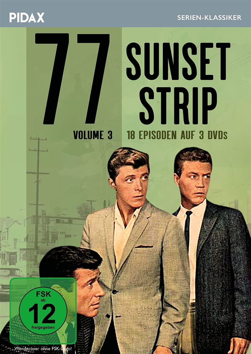 77 Sunset Strip, Vol. 3 / Weitere 18 Folgen der legendären Krimiserie