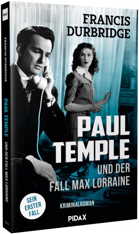 Francis Durbridge: Paul Temple und der Fall Max Lorraine - Kriminalroman
